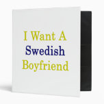 I Want A Swedish Boyfriend Binder