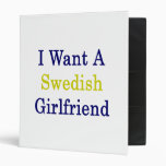 I Want A Swedish Girlfriend Binders
