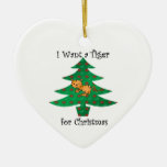 I want a tiger for christmas christmas tree ornaments
