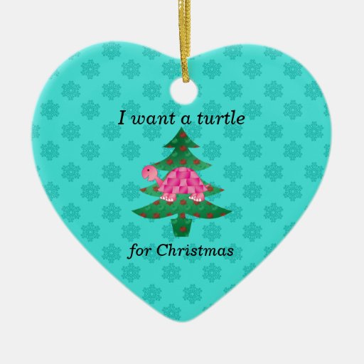 i want a turtle for christmas christmas tree ornaments i want a turtle for christmas christmas tree ornaments