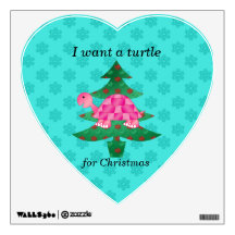 I want a turtle for christmas wall sticker