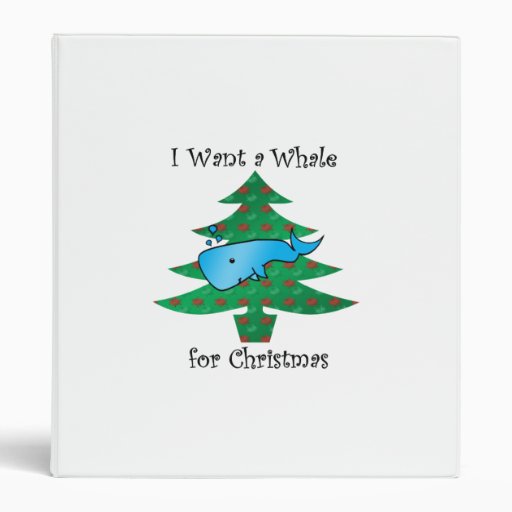 I want a whale for christmas vinyl binder