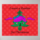 I want a zombie for christmas posters