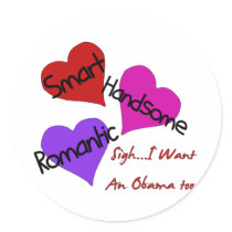 I Want an Obama Too Round Sticker