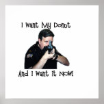 I Want My Donut Poster posters