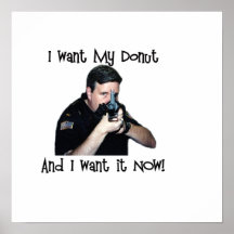 I Want My Donut Poster