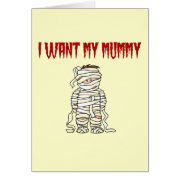 I Want My Mummy card
