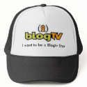 I want to be a Blogtv Star hats