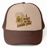 I Want To Be Inside You Funny Beer Hat