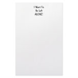 I Want To Be Left Alone. Black White Custom Personalized Stationery