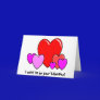 I want to be your Valentine! Greeting Card