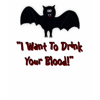 I Want to Drink Your Blood Kids Ts... - Customized shirt