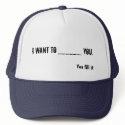 I Want to ______ you., You fill it hats