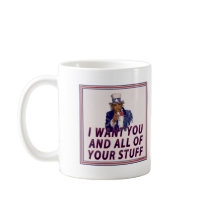 I Want You And All Of Your Stuff Mug