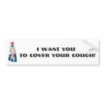 I want you.. bumper stickers
