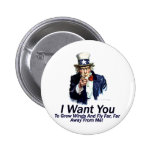 I Want You:  To Grow Wings buttons