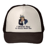 I Want You:  To Sleep With Me hats
