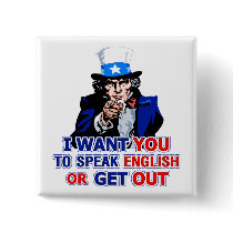 I Want You To Speak English Or Get Out Button