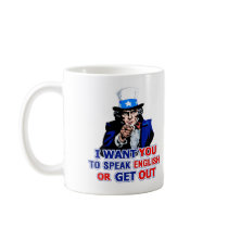 I Want You To Speak English Or Get Out - Mug