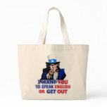 I Want You To Speak English Or Get Out Tote Bag