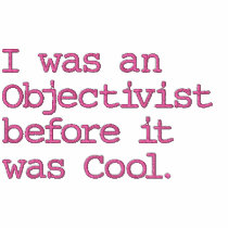 I was an Objectivist before it was... - Customized embroidered shirts by zev2b2b I was an Objectivist before it was... - Customized embroidered shirts