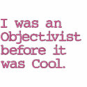 I was an Objectivist before it was... - Customized embroidered shirts