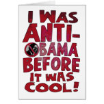 I Was Anti-Obama Before Greeting Card