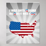 I WAS ANTI-OBAMA BEFORE IT WAS COOL POSTERS
