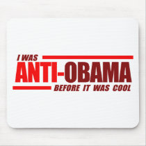 I was Anti-Obama before it was cool Red Mouse Pads