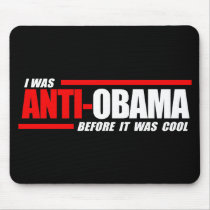 I was Anti-Obama before it was cool white Mouse Pads