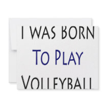 I Was Born To Play Volleyball invitations