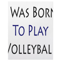 I Was Born To Play Volleyball letterhead