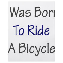 I Was Born To Ride A Bicycle flyers by Supernova23 I Was Born To Ride A Bicycle flyers