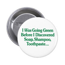 I Was Going Green... Button