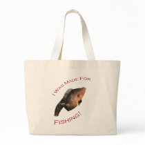 I Was Made for Fishing Tote Bags