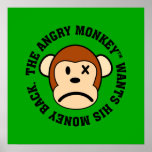 I was ripped off and I want my money back Posters