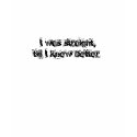I was straight, till I knew better! t-shirts by KrazySkaterChick I was straight, till I knew better! t-shirts
