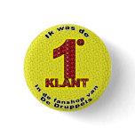 I was the first customer - button
