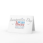 I was There 1-20-09 Greeting Card
