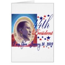 I was there 1 20 09 Inauguration Day 44th Presiden Greeting Cards