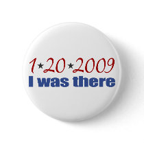 I was There 1-20-09 Obama Buttons