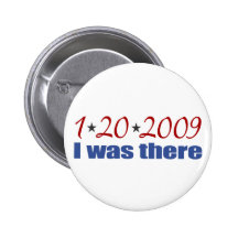 I was There 1-20-09 Obama Buttons