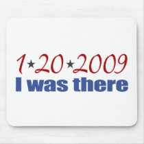 I was There 1-20-09 Obama mousepads