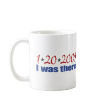 I was There 1-20-09 Obama mugs