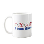 I was There 1-20-09 Obama mugs
