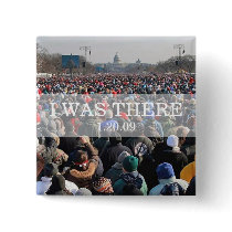 I WAS THERE: Crowd at Inauguration Ceremony buttons