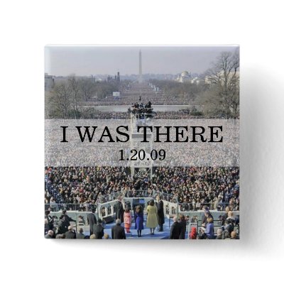 I WAS THERE: Crowd at Inauguration Ceremony Pin by BeezKneez