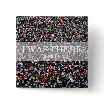 I WAS THERE: Crowd at Inauguration Ceremony buttons