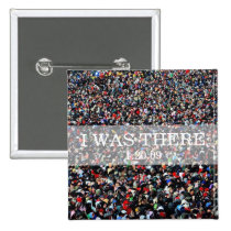 I WAS THERE: Crowd at Inauguration Ceremony buttons