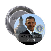 I WAS THERE - President Obama History 1/20/09 buttons